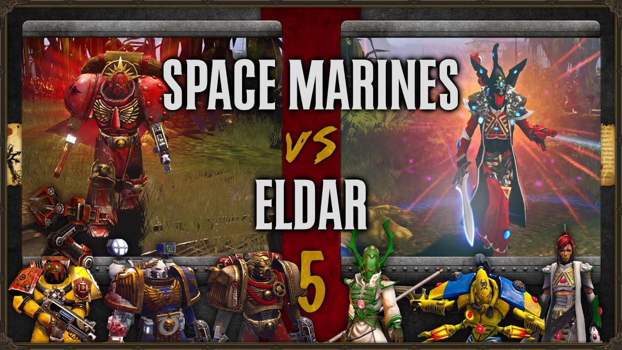Warhammer 40,000 Dawn of War 2 Faction Wars 2022 Space Marines vs