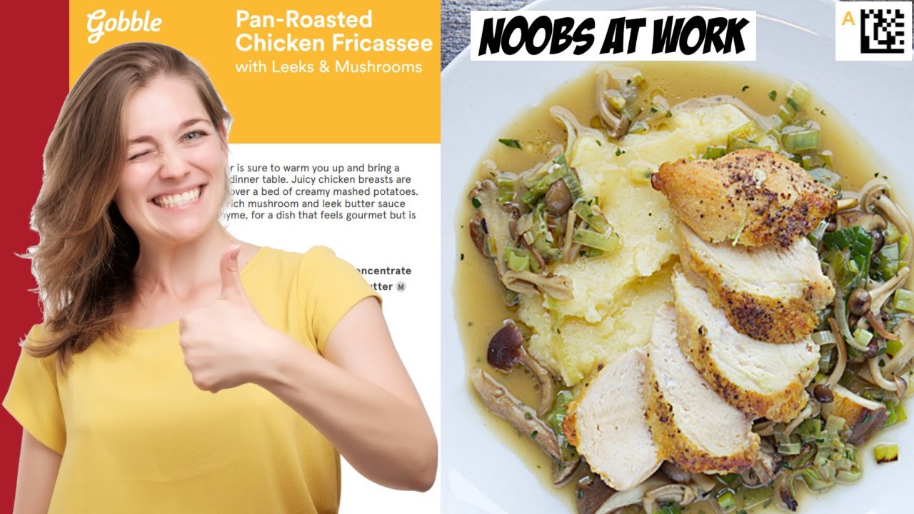 Gobble Review - Pan-Roasted Chicken Fricassee with Leeks & Mushrooms | Noobs at Work