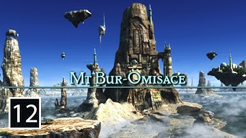 Mt Bur-Omisace | Final Fantasy XII Zodiac Age PART 12 (No Commentary) Gameplay Walkthrough