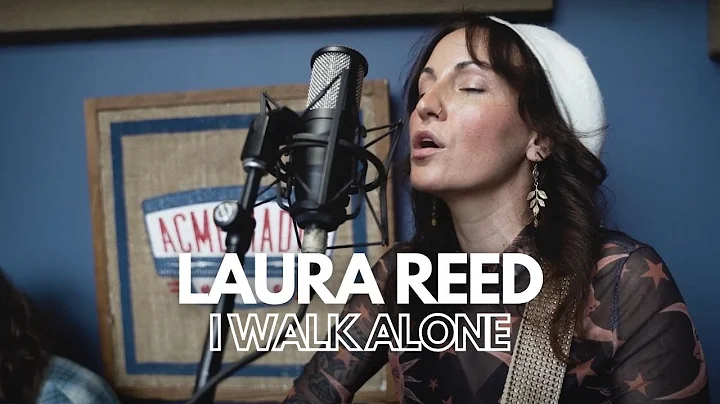 Laura Reed - "I Walk Alone" - Acme Radio Session