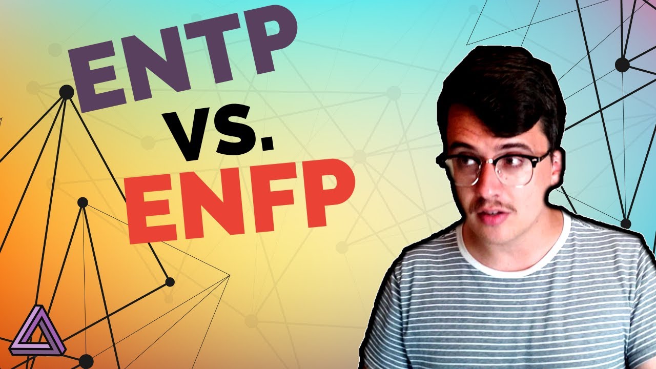 Entp And Enfp Compare And Contrast Youtube Entp And Enfp Compare And Contrast Youtube