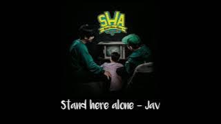 STORY WA!!! Stand here alone - Jav