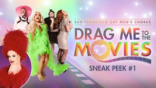 Drag Me to the Movies Sneak Peek | San Francisco Gay Men's Chorus