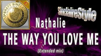 The way you love me / Nathalie The way you love me / Nathalie