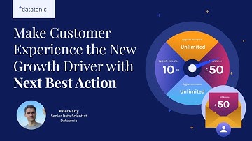 Make Customer Experience the New Growth Driver with Next Best Action