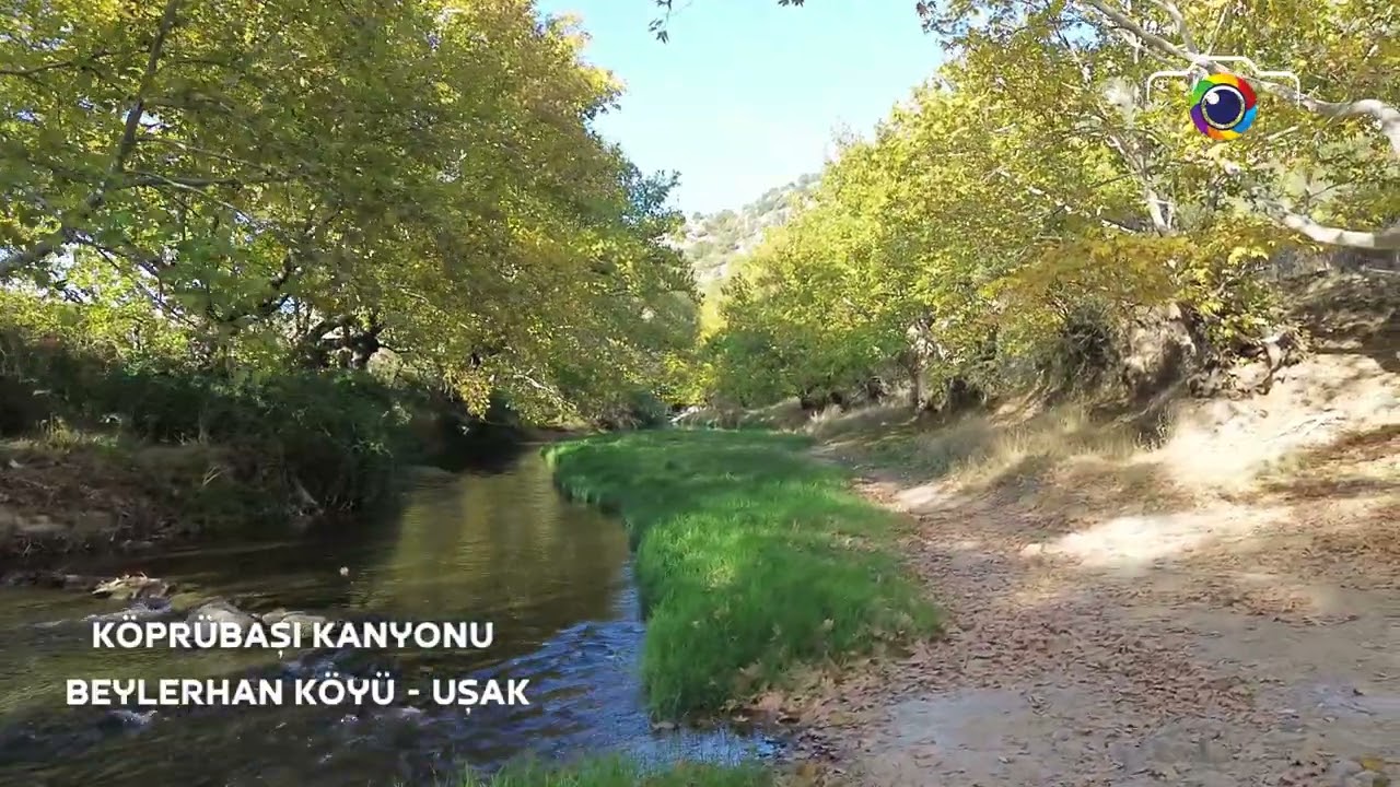 KÖPRÜBAŞI KANYONU - BEYLERHAN KÖYÜ - UŞAK