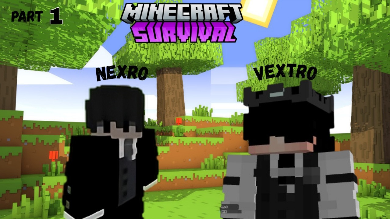 Playing Minecraft with @Nexro-01 Survival [Part 1]