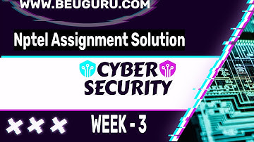 Cyber Security and Privacy || Week-3 Assignment Answers 2023 || NPTEL|| #nptel2023