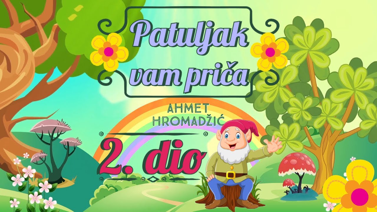 PATULJAK VAM PRIČA 2. dio - Teta Nina vam čita