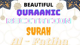 Surah Al- Fathiha Beautiful Quran Recitation Series The Opening Al Mumineen-The Beleivers