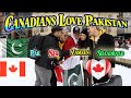 Canadians Love Pakistan and Pakistani People