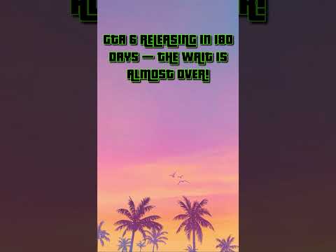 GTA 6 Countdown, Only ___ Days Left !!!