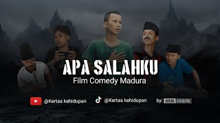 APA SALAHKU | Comedy Madura | By: Kertas kehidupan 