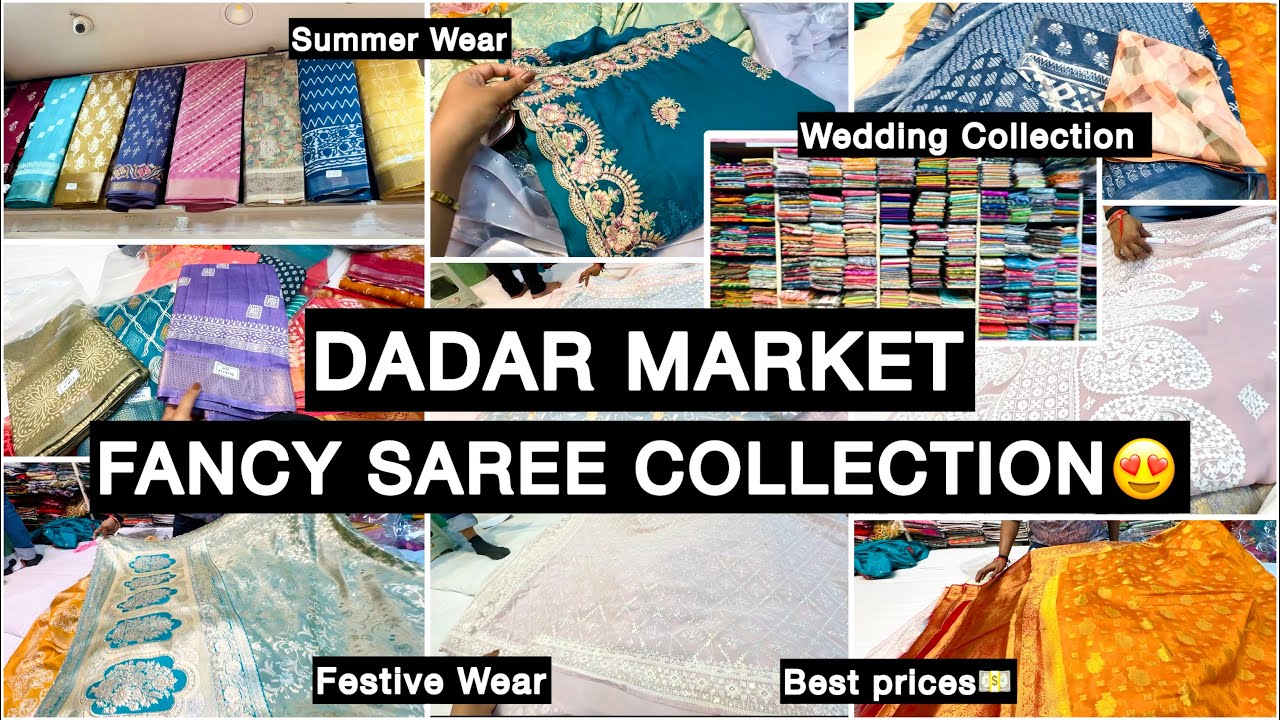 दादर मार्केट - DADAR MARKET MUMBAI I Fancy Sarees, Trendy, Best Quality, Great Prices💵✨
