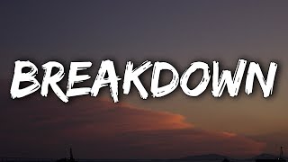 G-Eazy - Breakdown (Lyrics) Ft. Demi Lovato