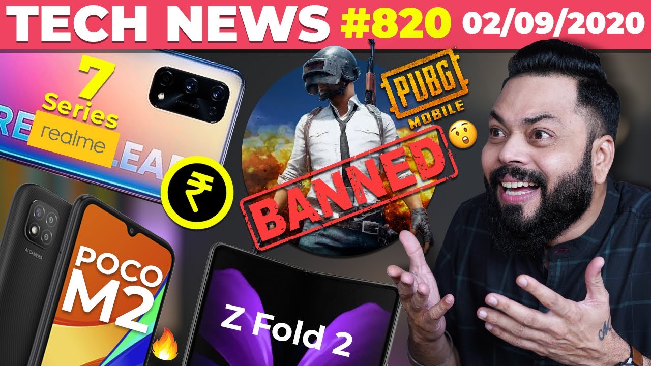 PUBG Mobile Banned In India, realme 7 Series Price, POCO M2 Launch Teased, Galaxy Z Fold 2-#TTN820