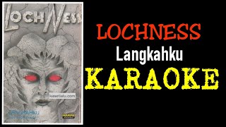 Lochness - Langkahku (karaoke)