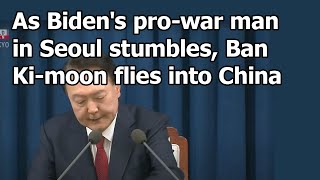 Bidens man in Seoul stumbles, Ban Ki-moon flies into China