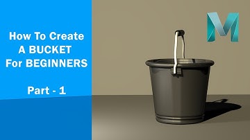 how to create a bucket in Maya -Part 1