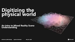Digitizing the physical world: An intro to Mixed Reality Scene Understanding