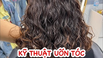 CHIA SẺ KỸ THUÂTH UỐN TÓC CHO NGƯỜI MỚI TẬP TÀNH| NGỌC TÓC
