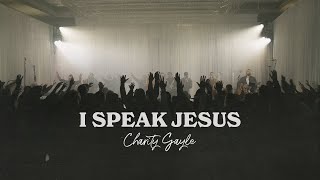 Charity Gayle - I Speak Jesus  Feat. Steven Musso 