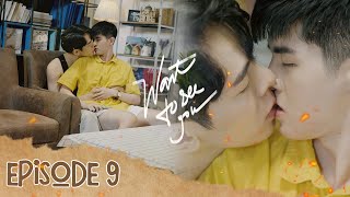 MUỐN NHÌN THẤY EM - WANT TO SEE YOU | Episode 9 [WEB DRAMA BOYS'LOVE VIETNAM]