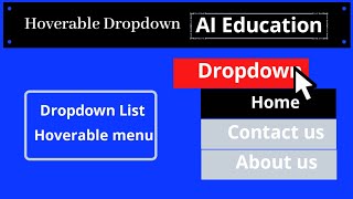 How to create menu || hoverable menu || dropdown menu || website template || AI Education