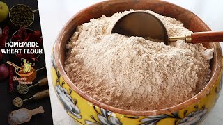 Homemade Wheat Flour | How to make Wheat Flour | Homemade Chapati Flour