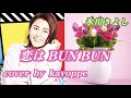 新曲【恋は BUN BUN 】氷川きよし cover🎤kayoppe