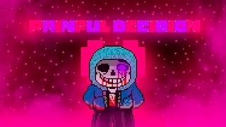 HorrorDust Sans Theme - [PAINFUL DECISION]