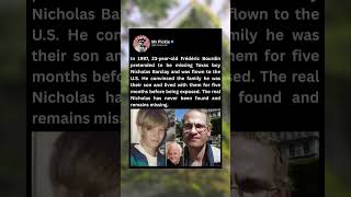In 1997, 23-Year-Old Frédéric Bourdin Pretended To Be Missing Texas Boy Nicholas Barclay And Was