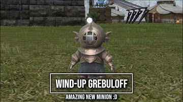 FFXIV: Wind-up Grebuloff Minion