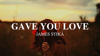 James Stikå - Gave You Love | Deep Universe Release