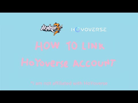 Honkai Impact 3/3rd - How to Register and Link a HoYoverse Account