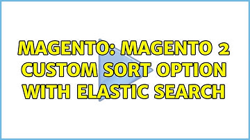 Magento: Magento 2 custom sort option with elastic search
