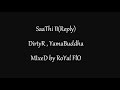 Saathi 2  (Reply) by Dirty R on Yama Buddha's Hook  (with Lyrics) Nephop 2012 Mp3 Song