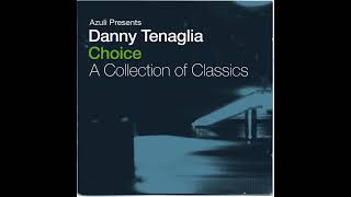 Danny Tenaglia Choice A Collection Of Classics 2003 HD one track