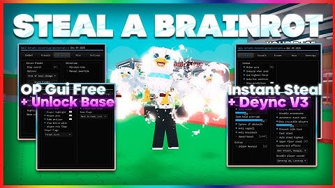STEAL A BRAINROT Script Gui with INSTANT STEAL, INVISIBLE, ANTI HIT, UNLOCK BASE (NO KEY) 2025