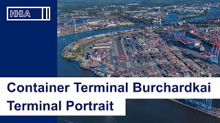 Container Terminal Burchardkai - Short portrait of Container Terminal Burchardkai (CTB) in Hamburg