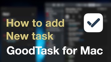 How to add New Task on GoodTask for Mac