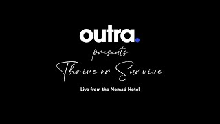 Outra's 'Thrive or Survive 2024' Event Wrap Up