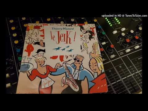 Thierry Hazard- Le Jerk 1989 (Remastered)
