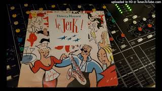 Thierry Hazard- Le Jerk 1989 (Remastered)