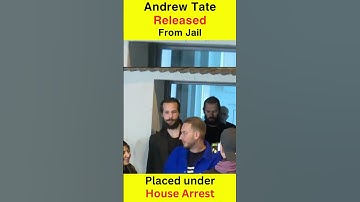 Andrew Tate out of prison FIRST VIDEO| Andrew Tate out of prison & placed under house arrest #shorts