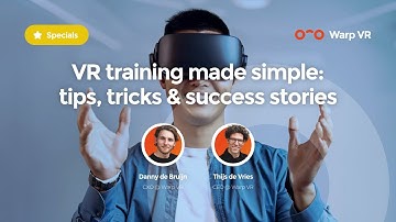 Webinar - VR training made simple: tips, tricks & success stories