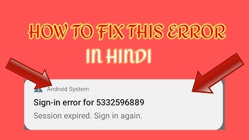 How To Fix Android System Notification Error | Sign-in error For Session expired. Sign in again ?