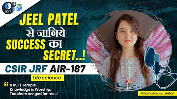 CSIR NET Life Science Topper Interview 2023 - Jeel Patel AIR 187 | IFAS