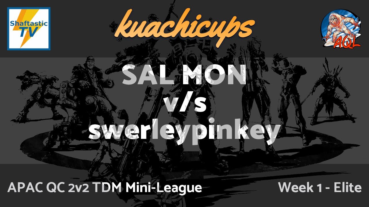 APAC QC 2v2 TDM Mini-League - SAL MON v/s swerleypinkey - Elite