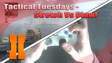 Tactical Tuesday - Claw Vs Stretch!